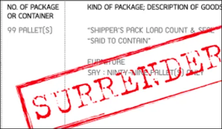 Surrendered Bill of lading là gì? Bill Surrender có tác dụng gì?